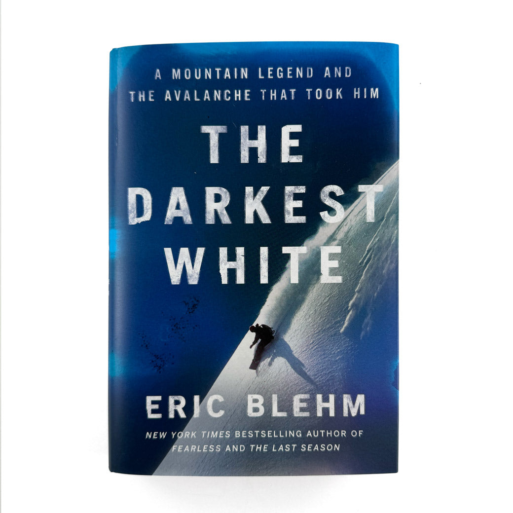 The Darkest White by Eric Blehm